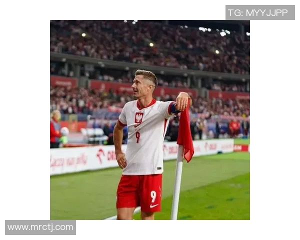 莱万状态火热欧冠赛场再创佳绩10场打入12球领跑射手榜